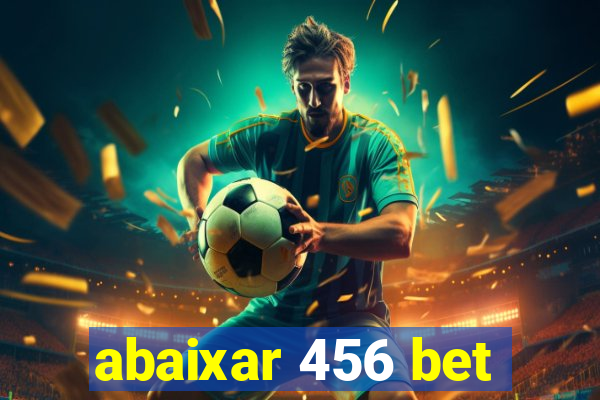 abaixar 456 bet